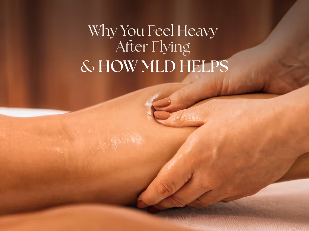 Why Does Your Body Feel Heavy After a Long Flight? How MLD May Help You Feel Lighter
